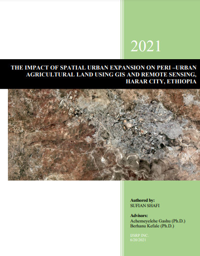 THE IMPACT OF SPATIAL URBAN EXPANSION ON PERI- URBAN AGRICULTURAL LAND USING GIS AND REMOTE SENSING, HARAR CITY, ETHIOPIA