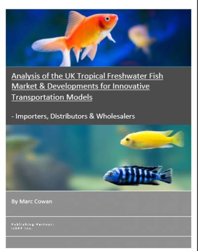 IJSRP Monogrpah - Analysis of the UK Tropical Freshwater Fish Market & Developments for Innovative Transportation Models